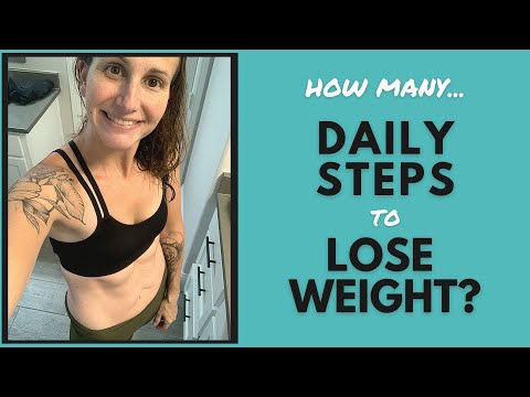 How Many DAILY STEPS TO LOSE WEIGHT? | Why Steps Are Important for Weight Loss